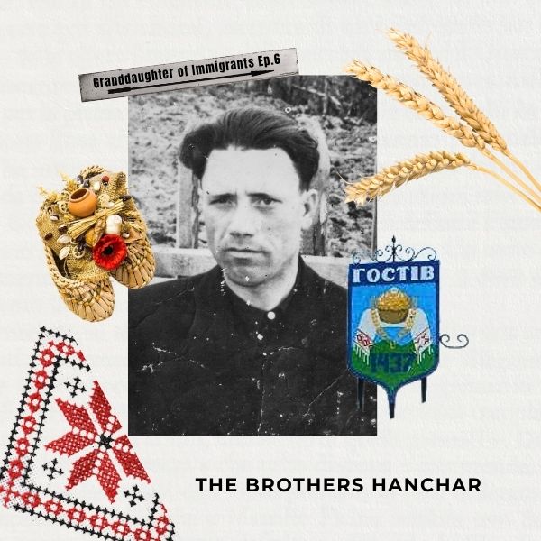 Episode 6 - The Brothers Hanchar